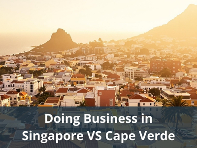 Doing Business in Singapore VS Cape Verde