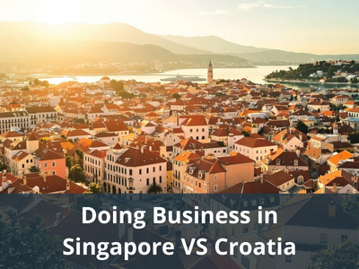 Doing Business in Singapore VS Croatia