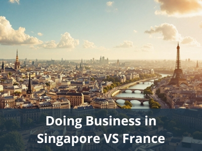 Doing Business in Singapore vs France