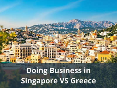 Doing Business in Singapore VS Greece