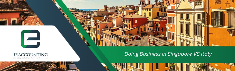 Doing Business in Singapore VS Italy