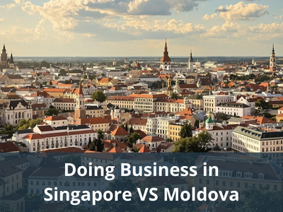 Doing Business in Singapore VS Moldova