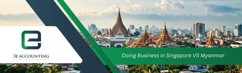 Doing Business in Singapore VS Myanmar