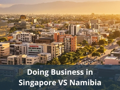 Doing Business in Singapore VS Namibia