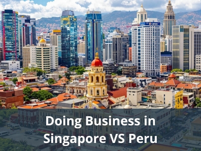 Doing Business in Singapore VS Peru