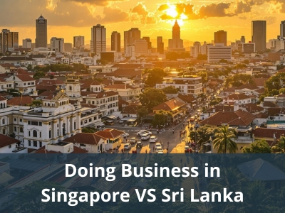 Doing Business in Singapore VS Sri Lanka