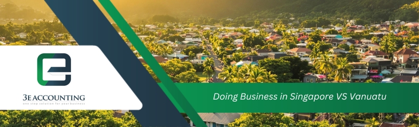 Doing Business in Singapore VS Vanuatu